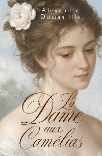 La Dame aux Camelias = Дама с камелиями